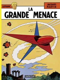 Couverture du livre La grande menace - Jacques Martin