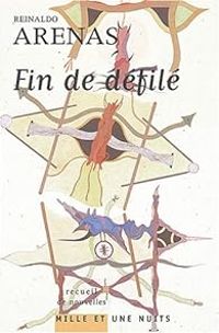 Couverture du livre Fin de défilé - Reinaldo Arenas