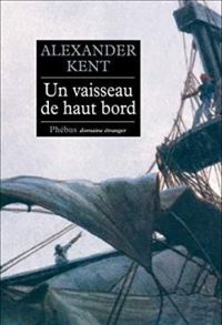 Douglas Reeman - Un vaisseau de haut bord