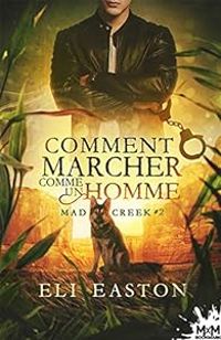 Eli Easton - Comment marcher comme un Homme