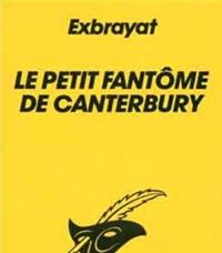 Couverture du livre Le Petit Fantôme de Canterbury - Charles Exbrayat