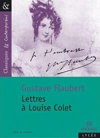 Couverture du livre Lettres à Louise Colet - Gustave Flaubert