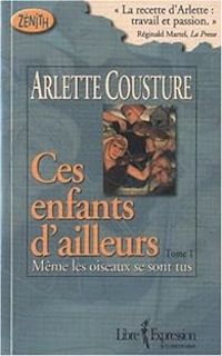 Arlette Cousture - Même les oiseaux se sont tus