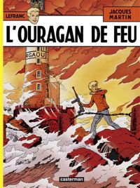 Jacques Martin - L'Ouragan de feu