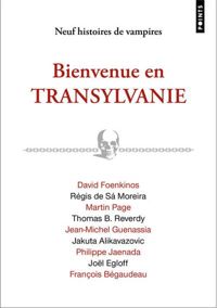 Jakuta Alikavazovic - Francois Begaudeau - Joel Egloff - Bienvenue en Transylvanie