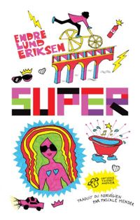 Couverture du livre Super - Endre Lund Eriksen