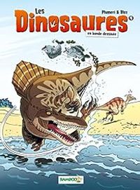 Arnaud Plumeri -  Bloz - Les dinosaures en BD