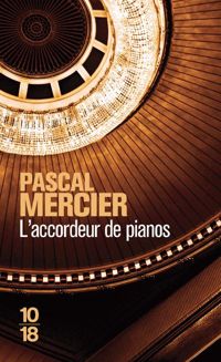 Couverture du livre L'accordeur de pianos - Pascal Mercier