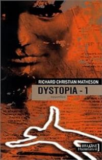 Richard Christian Matheson - Dystopia