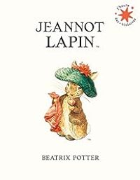 Beatrix Potter - Jeannot Lapin