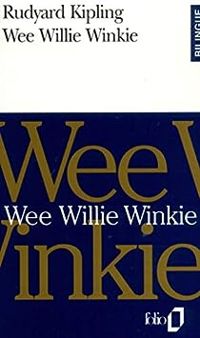 Couverture du livre Wee Willie Winkie, anglais-français - Rudyard Kipling