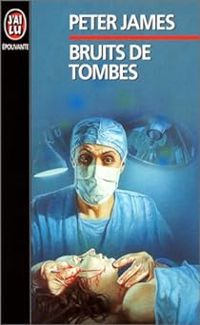 Couverture du livre Bruits de tombes - Peter James