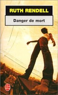 R. Rendell - Danger de mort