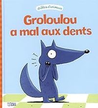 Christophe Pernaudet - Sebastien Chebret - Groloulou a mal aux dents