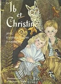 Couverture du livre Ib et Christine avec d'autres contes - Hans Christian Andersen