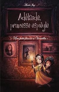 Couverture du livre Une petite fiancée à Versailles - Annie Jay