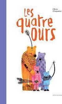 Couverture du livre Les quatre ours - Olivier Charpentier