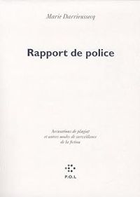 Marie Darrieussecq - Rapport de police 