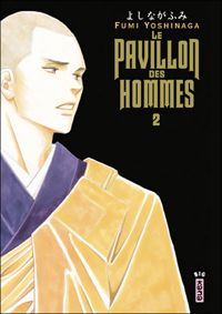 Fumi Yoshinaga - Le Pavillon des hommes