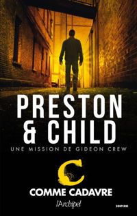 Douglas Preston - Lincoln Child - C comme cadavre