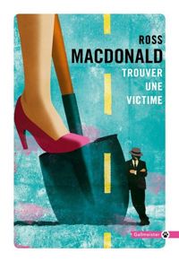 Ross Macdonald - Trouver une victime