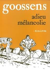  Goossens - Adieu mélancolie