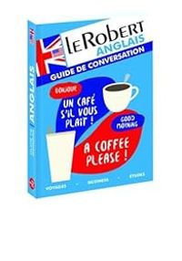 Couverture du livre Le Robert - Guide de conversation anglais - Dictionnaires Le Robert