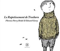 Edward Gorey - Le Rapetissement de Treehorn