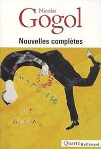 Couverture du livre Nouvelles complètes - Nikolai Gogol