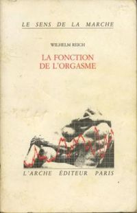 Couverture du livre La fonction de l'orgasme - Wilhelm Reich