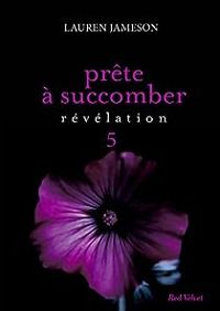 Lauren Jameson - PRETE A SUCCOMBER : EPS5 REVELATION