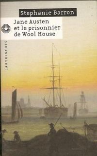 Couverture du livre Jane Austen et le prisonnier de Wool House - Francine Matthews