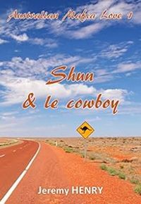 Jeremy Henry - Shun & le cowboy