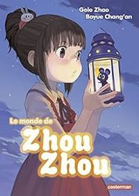 Golo Zhao - Bayue Changan - Le monde de Zhou Zhou