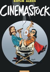 Couverture du livre Cinémastock Intégrale - Alexis  - Gotlib 