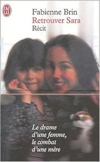 Fabienne Brin - Danièle Georget - Retrouver Sara