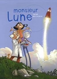 Couverture du livre Monsieur Lune - Tarek  - Aurelien Moriniere