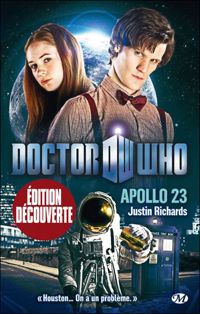 Justin Richards - Doctor Who, Tome : Apollo 23