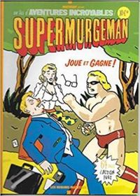 Mathieu Sapin - Supermurgeman joue et gagne !