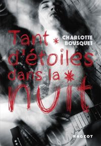 Charlotte Bousquet - Tant d'étoiles dans la nuit 