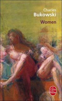 Couverture du livre Women - Charles Bukowski