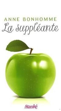 Anne Bonhomme - La Suppléante