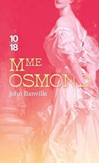 John Banville - Mme Osmond