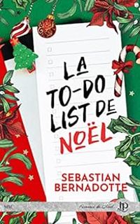 Sebastian Bernadotte - La to-do list de Noël