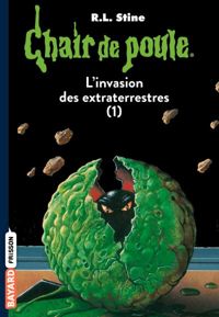 R.-l. Stine - Invation des extra-terrestres