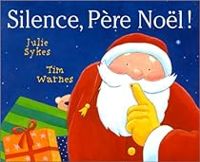 Tim Warnes - Julie Sykes - Silence, Père Noël !