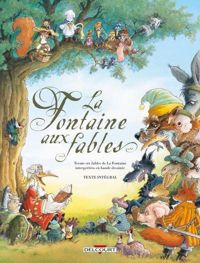 Couverture du livre La Fontaine aux fables - Intégrale - Jean Luc Masbou - Isabelle Dethan - Mazan  - Cyril Pedrosa - Michel Plessix - Tiburce Oger - Turf  - Yann Degruel - Thierry Robin - Claude Guth - Laurent Cagniat - Jean Luc Loyer - Cecile Chicault