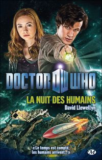 Couverture du livre Doctor Who, Tome : La Nuit des humains - David Llewellyn