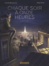 Camille Benyamina(Illustrations) - Guillaume Blackburn - Eddy Simon(Scenario) - Chaque soir à onze heures