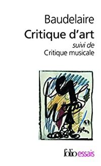 Couverture du livre Critique d'art - Critique musicale - Charles Baudelaire